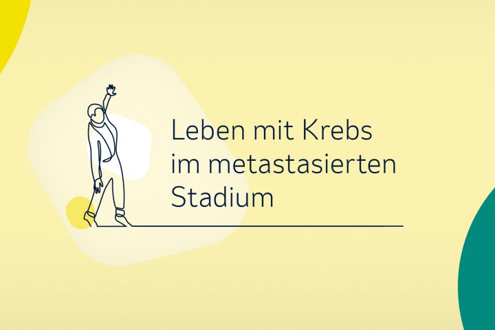 Mut und Stolz | Leben mit Krebs im metastasierten Stadium